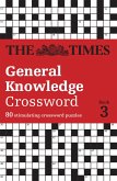 The Times General Knowledge Crossword Book 3 The Times General Knowledge Crossword Book 3