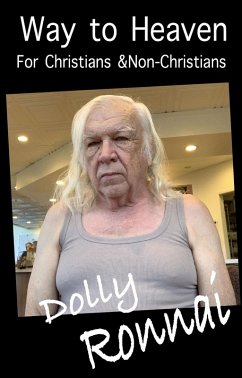 Cover Way to Heaven for Christians &Non-Christians (eBook, ePUB)