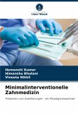 Minimalinterventionelle Zahnmedizin Minimalinterventionelle Zahnmedizin