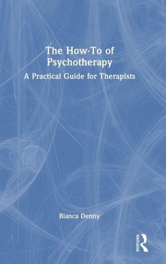 The How-To of Psychotherapy - Denny, Bianca
