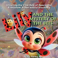 Lily and the Mystery of the Bees - Neme, Nina