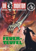 Dr. Morton 121: Feuerteufel Dr. Morton 121: Feuerteufel