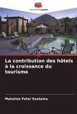 La contribution des hôtels à la croissance du tourisme La contribution des hôtels à la croissance du tourisme