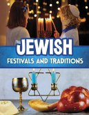 Jewish Festivals and Traditions Jewish Festivals and Traditions