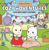 Calico Critters: Cozy Adventures Coloring Book Calico Critters: Cozy Adventures Coloring Book