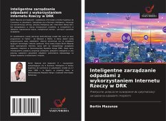 Inteligentne zarz¿dzanie odpadami z wykorzystaniem Internetu Rzeczy w DRK - MAZUNZE, BERTIN