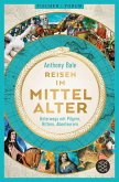 Reisen im Mittelalter Reisen im Mittelalter