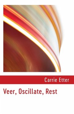 Veer, Oscillate, Rest Veer, Oscillate, Rest