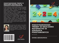 MI¿DZYNARODOWE TRENDY W NAUCZANIU MATEMATYKI W SZKO¿ACH PODSTAWOWYCH - Abduraimova, Sohiba