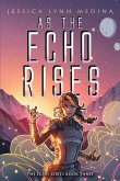 As the Echo Rises As the Echo Rises