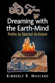 Dreaming with the Earth-Mind Dreaming with the Earth-Mind