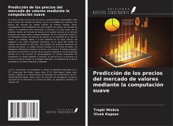 Predicción de los precios del mercado de valores mediante la computación suave - Mishra, Trapti; Kapoor, Vivek