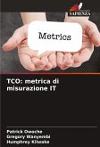 TCO: metrica di misurazione IT TCO: metrica di misurazione IT