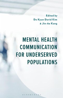 Mental Health Communication for Underserved Populations Mental Health Communication for Underserved Populations