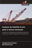 Analyse de fiabilité d'une pelle à benne traînante Analyse de fiabilité d'une pelle à benne traînante