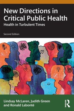 New Directions in Critical Public Health - McLaren, Lindsay; Green, Judith; Labonte, Ronald