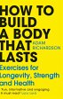 How To Build a Body That Lasts - Bild 1