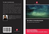 Da ideia à transformação Da ideia à transformação