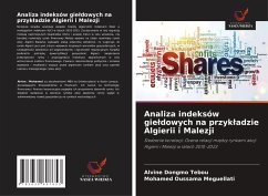 Cover Analiza indeksów gie¿dowych na przyk¿adzie Algierii i Malezji