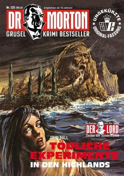 Cover Dr. Morton 125: Tödliche Experimente in den Highlands