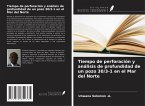 Tiempo de perforación y análisis de profundidad de un pozo 30/3-1 en el Mar del Norte