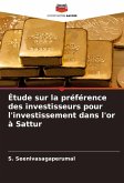 Étude sur la préférence des investisseurs pour l'investissement dans l'or à Sattur
