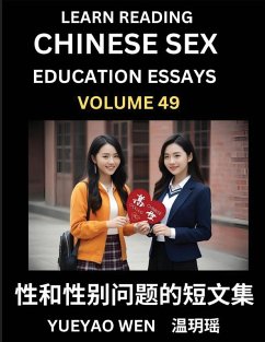 Cover Learn Reading Chinese Sex Education Essays (Part 49) - Short Essays on Sex, Sexuality & Gender Issues, Improve Personal Growth and Development, Sex Education, A Collection of Short Essays in Chinese and English, Learn Mandarin Chinese while Reading China