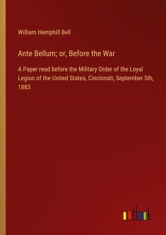Ante Bellum; or, Before the War