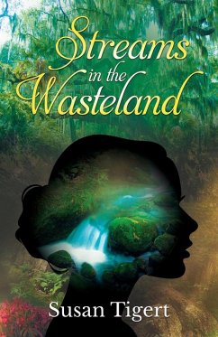 Streams in the Wasteland - Tigert, Susan