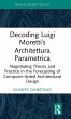 Decoding Luigi Moretti's Architettura... - Bild 1