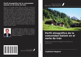 Perfil etnográfico de la comunidad Galesh en el norte de Irán