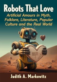 Robots That Love - Markowitz, Judith A