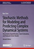 Stochastic Methods for Modeling and Predicting Complex Dynamical Systems (eBook, PDF)
