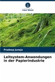 Leitsystem-Anwendungen in der Papierindustrie Leitsystem-Anwendungen in der Papierindustrie