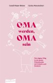 Oma werden, Oma sein Oma werden, Oma sein