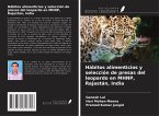 Hábitos alimenticios y selección de presas del leopardo en MHNP, Rajastán, India Hábitos alimenticios y selección de presas del leopardo en MHNP, Rajastán, India