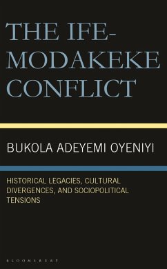 The Ife-Modakeke Conflict - Oyeniyi, Bukola Adeyemi