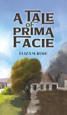 A Tale of Prima Facie A Tale of Prima Facie