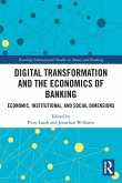 Digital Transformation and the Economics of Banking