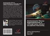 Zastosowanie fibryny bogatop¿ytkowej w chirurgii jamy ustnej i szcz¿kowo-twarzowej Zastosowanie fibryny bogatop¿ytkowej w chirurgii jamy ustnej i szcz¿kowo-twarzowej
