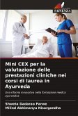 Mini CEX per la valutazione delle prestazioni cliniche nei corsi di laurea in Ayurveda Mini CEX per la valutazione delle prestazioni cliniche nei corsi di laurea in Ayurveda