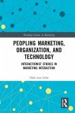 Peopling Marketing, Organization, and Technology Peopling Marketing, Organization, and Technology