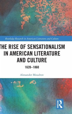 Cover The Rise of Sensationalism in American Literature and Culture