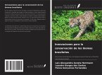 Innovaciones para la conservación de los biomas brasileños Innovaciones para la conservación de los biomas brasileños