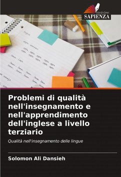 Problemi di qualità nell'insegnamento e nell'apprendimento dell'inglese a livello terziario - Dansieh, Solomon Ali