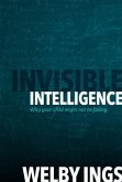 Invisible Intelligence Invisible Intelligence