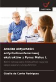 Analiza aktywno¿ci antycholinesterazowej ekstraktów z Pyrus Malus L