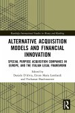 Alternative Acquisition Models and Financial Innovation Alternative Acquisition Models and Financial Innovation