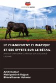 LE CHANGEMENT CLIMATIQUE ET SES EFFETS SUR LE BÉTAIL LE CHANGEMENT CLIMATIQUE ET SES EFFETS SUR LE BÉTAIL