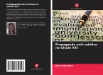 Propaganda anti-católica no século XXI